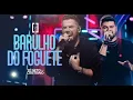 Zé Neto & Cristiano - Barulho do Foguete