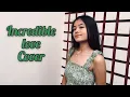 Lagu Incredible love-Emma Heesters Version(cover)
