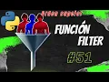 Python desde cero 51 Funciones de orden superior - filter