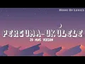 Download Lagu Percuma Melodi Ukelele by Mofubrothers (20 mins version)