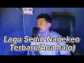 Lagu lagu sedih nagekeo (Ana Halo )Terbaru //2023