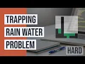 Trapping Rain Water Problem - Leetcode Hard