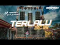 Lagu DJ TERLALU ST 12 TERVIRAL TIKTOK MARGOY 2023 - MEDIA PROJECT