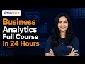 Business Analytics Full Course 2026 Business Analytics Tutorial in 24 Hours Simplilearn