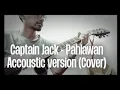 Download Lagu Captain Jack - Pahlawan accoustic version (Cover) #Captainjack