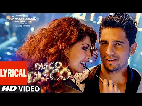 Download MP3 Disco Disco Lyrical Video Song : A Gentleman - Sundar, Susheel, Risky | Sidharth | Jacqueline