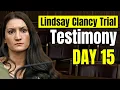 LIVE Lindsay Clancy Trial Day 15 Defense Witnesses