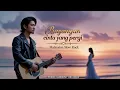 Download Lagu Bayangan Cinta Yang Pergi - Slow Rock Malaysia Terbaru dan Trending 2024