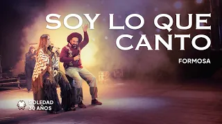 SOLEDAD | SOY LO QUE CANTO | 30 Pueblos: Formosa