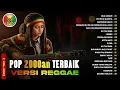Lagu Malam Panjang Ditemani | Reggae Pop 2000an Kompilasi (Vol 100) | Nostalgia SMA