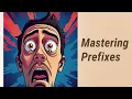 Mastering Prefixes The Building Blocks of English Vocabulary