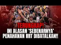 TERUNGKAP! INI ALASAN ‘SEBENARNYA’ PENAHANAN RRT DIBATALKAN!!