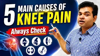 5 Main Cause of Knee Pain, Osteoarthritis, Meniscus Tear, Knee Pain Causes, Treatment of Knee Pain