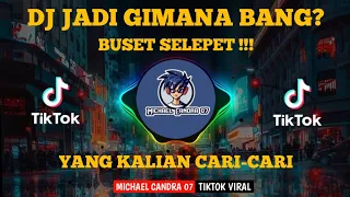 Download DJ JADI GIMANA BANG BUSET SEREPET DIGI DIGI BAM BAM RAHMAT TAHALU VIRAL TIKTOK TERBARU 2021 MP3