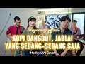 Download Lagu KOPI DANGDUT, JABLAI, YANG SEDANG SEDANG SAJA (Medley Live Cover) | Frequency Music Band