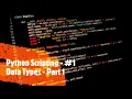 Python Scripting - Data Types Part-1