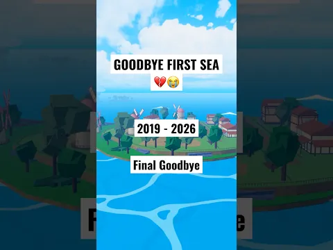 Goodbye First Sea 😭💔 #bloxfruits