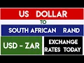 How much Rate South African Rand to US Dollar Today USD to ZAR