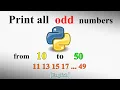Print all the odd numbers from 10 to 50 l Python l English l Tutorial l 2020