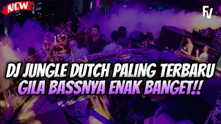 dj jungle dutch paling terbaru full bass gila bassnya enak banget