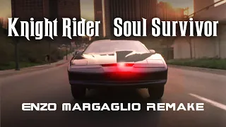 Download Knight Rider Soul Survivor (Enzo Margaglio Remake) MP3