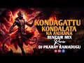 Download Lagu KONDAGATTU KONDALATA NA ANJANNA || BENZAIR BUTTO MIX || DJ PRANAY RAMADUGU