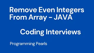 Remove Even Integers from an Array Java - Coding Interview Question
