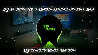 Download DJ It Ain't Me x Dingin Keringetan Full Bass Viral Tik Tok 2021 MP3