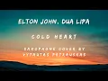 Download Lagu Elton John, Dua Lipa - Cold Heart (saxophone cover by Vytautas Petrauskas)