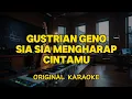 Gustrian Geno - Sia Sia Mengharap Cintamu (Karaoke Score)