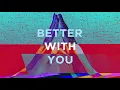 3LAU & Justin Caruso - Better With You feat. Iselin