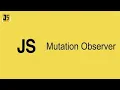 Mutation observer API in javascript to track DOM changes