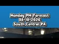 Monday PM Forecast 08-10-2026