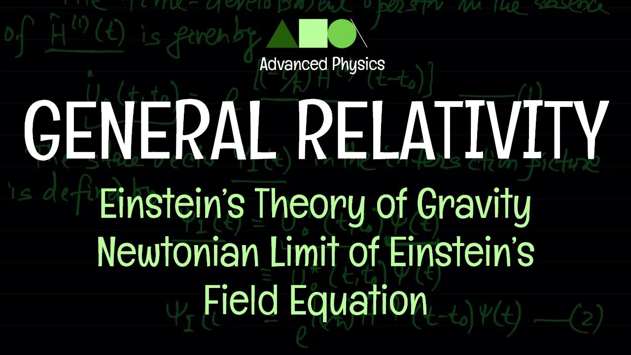 General Relativity - Einstein’s Theory of Gravity : Newtonian Limit of Einstein’s Field Equation