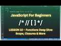 JavaScript Full Course for Beginners Lesson 10 - Functions Deep Dive Scope Closures More