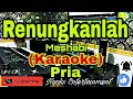 Download Lagu RENUNGKANLAH - M. Mashabi (Karaoke) Melayu || Nada Pria || CIS=DO [Minor]