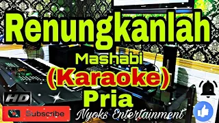 Download RENUNGKANLAH - M. Mashabi (Karaoke) Melayu || Nada Pria || CIS=DO [Minor] MP3