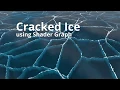 Unity Shadergraph Tutorial - Cracked Ice