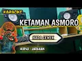 Lagu KETAMAN ASMORO - KARAOKE VERSI KOPLO JARANAN NADA CEWEK 