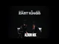 Lagu East Kings ALBUM MIX🔥 | NEW EP | 2025