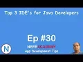 Top 3 IDE s for Java Developers Episode
