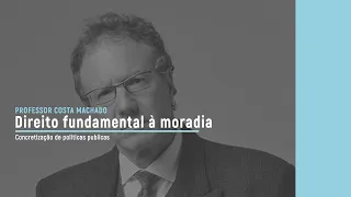 Direito fundamental à moradia e políticas públicas