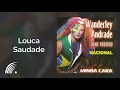 Wanderley Andrade - Louca Saudade - Minha Cara (Nacional Ao Vivo)