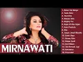 Download Lagu Album Emas Mirnawati Dewi - Jeritan hati - Bukan Tak Mampu - Kumpulan Lagu Dangdut Lawas 80an - 90an