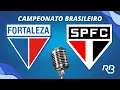 Download Lagu 🔴 Fortaleza x São Paulo - Campeonato Brasileiro - 02/10/25 - Com Pedro Martelli, Praetzel e Quesada