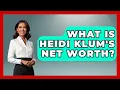 What Is Heidi Klum s Net Worth - The Rich And Famous Files