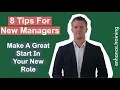 8 Tips for New Managers - Make a Great Start In Your New Role