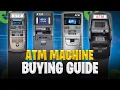 Everything You Need to Know About Buying ATM Machines
