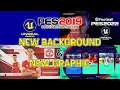 PES 2019 | NEW BACKGROUND MENU \u0026 GRAPHIC MENU | CPK ONLY