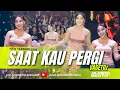 Download Lagu FUNKOT - SAAT KAU PERGI [ VAGETOZ ] NEW VERSION | LIVE AT PARADISE SURABAYA || COVER DJ ALMIRA BERTO